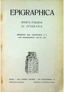 Epigraphica Rivista Italiana di Epigrafia Estratto dal Fascicolo 1 - 4