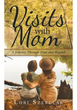 Visits with Mom