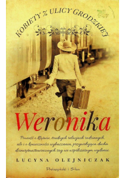 Kobiety z ulicy Grodzkiej.Weronika