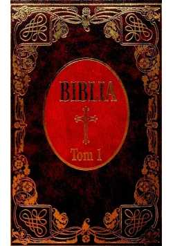Biblia to jest księgi starego i nowego testamentu tom 1
