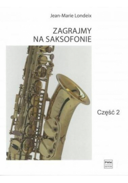 Zagrajmy na saksofonie cz.2