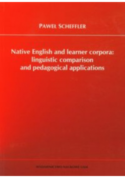 Native English and learner corpora: linguistic comparison and pedagogical applications