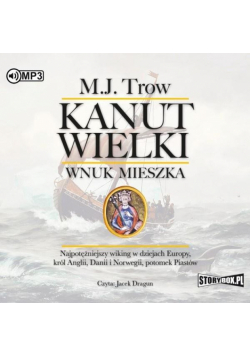 Kanut Wielki. Wnuk Mieszka audiobook