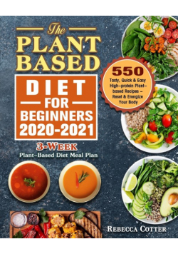 The Plant-Based Diet for Beginners 2020-2021
