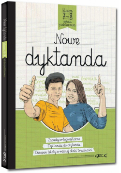 Nowe dyktanda - szkoła podstawowa, klasy 7-8