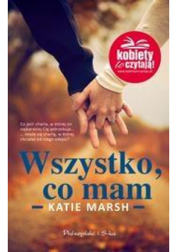 Wszystko,co mam