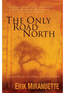 The Only Road North
