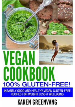 Vegan Cookbook - 100% Gluten Free