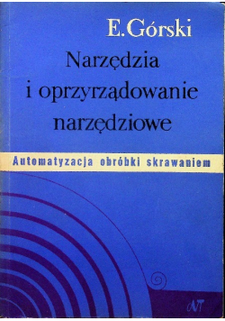 Narzędzia i oprzyrządowanie narzędziowe