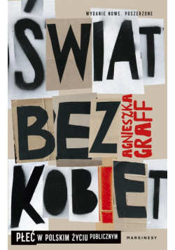 Świat bez kobiet. Płeć w polskim życiu publicznym