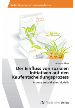 Der Einfluss von sozialen Initiativen auf den Kaufentscheidungsprozess