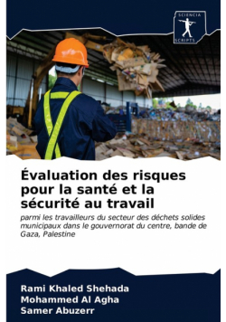 Évaluation des risques pour la santé et la sécurité au travail
