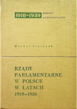 Rządy parlamentarne w Polsce w latach 1919 1926