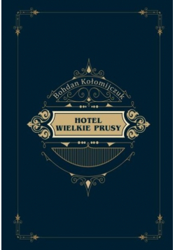Hotel Wielkie Prusy