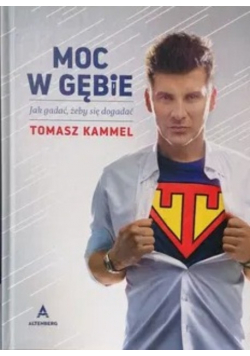 Moc w gębie Jak gadać żeby się dogadać autograf autora