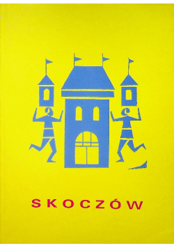 Dzieje Skoczowa od zarania do współczesności