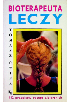 Bioterapia leczy