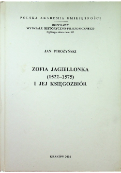 Zofia Jagiellonka 1522 1575 i jej księgozbiór