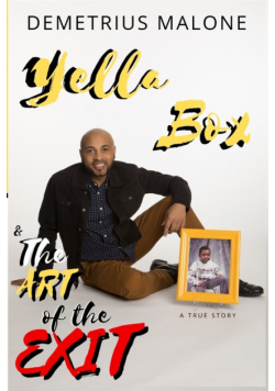 Yella Box & The Art of The Exit