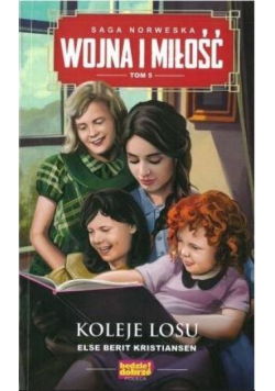 Wojna i miłość T.5 Koleje losu