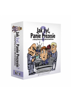 Jak żyć panie prezesie