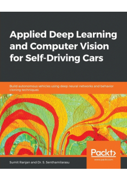 Applied Deep Learning and Computer Vision for Self-Driving Cars