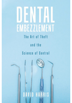 Dental Embezzlement