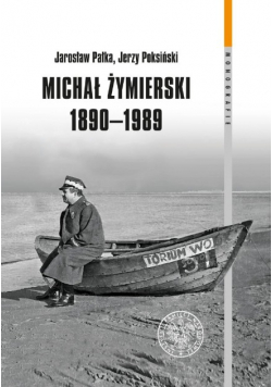 Michał Żymierski 1890 1989