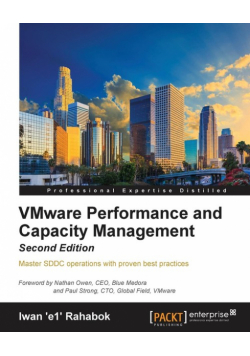 VMware Performance and Capacity Management, Second Edition