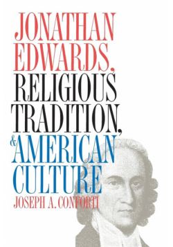 Jonathan Edwards, Religious Tradition, and American Culture