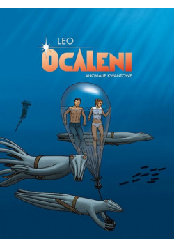 Ocaleni. Anomalie kwantowe