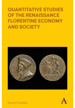 Quantitative Studies of the Renaissance Florentine Economy and Society