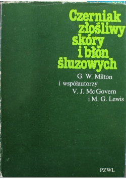Czerniak złośliwy skóry i błon śluzowych