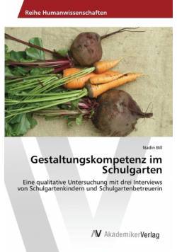 Gestaltungskompetenz im Schulgarten