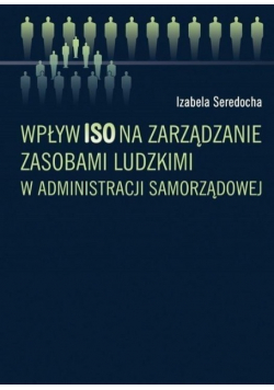 Wpływ ISO na zarządzanie zasobami ludzkimi w administracji samorządowej