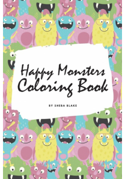 Happy Monsters Coloring Book for Children (6x9 Coloring Book / Activity Book)