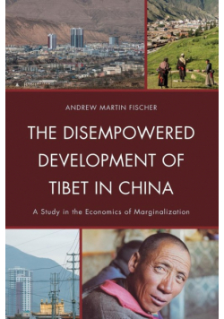 The Disempowered Development of Tibet in China