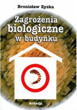 Zagrożenia biologiczne w budynku