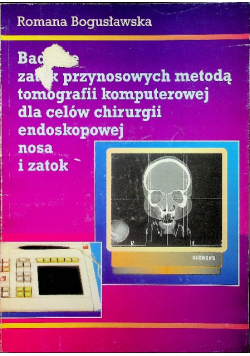 Badanie zatok przynosowych metodą tomografii komputerowej