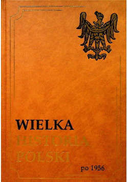 Wielka Historia Polski po 1956