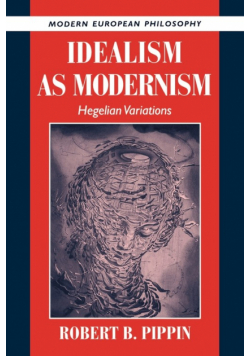 Idealism as Modernism