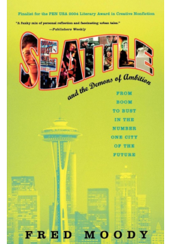 Seattle and the Demons of Ambition