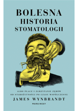 Bolesna historia stomatologii
