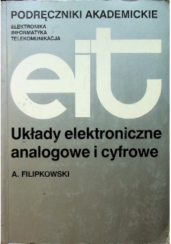 Podręczniki akademickie Układy elektroniczne analogowe i cyfrowe