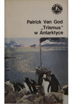 Trismus w Antarktyce