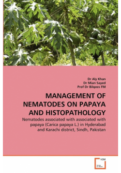Management of Nematodes on Papaya and Histopathology
