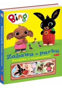 Bing. Zabawa w parku. Książka z magnesami