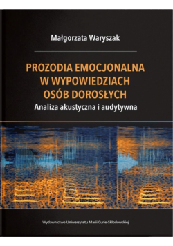 Prozodia emocjonalna w wypowiedziach osób...