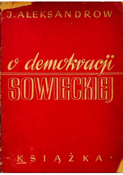 O demokracji sowieckiej 1947 r.