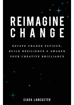Reimagine Change